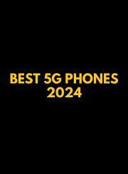 Best 5G Phones - 2024 - Miles Telecom Trading LLC