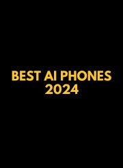 Best AI Phones 2024